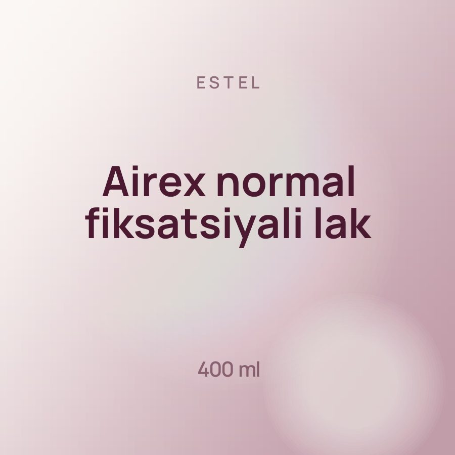 Estel Airex normal fiksatsiyali lak 400 ml