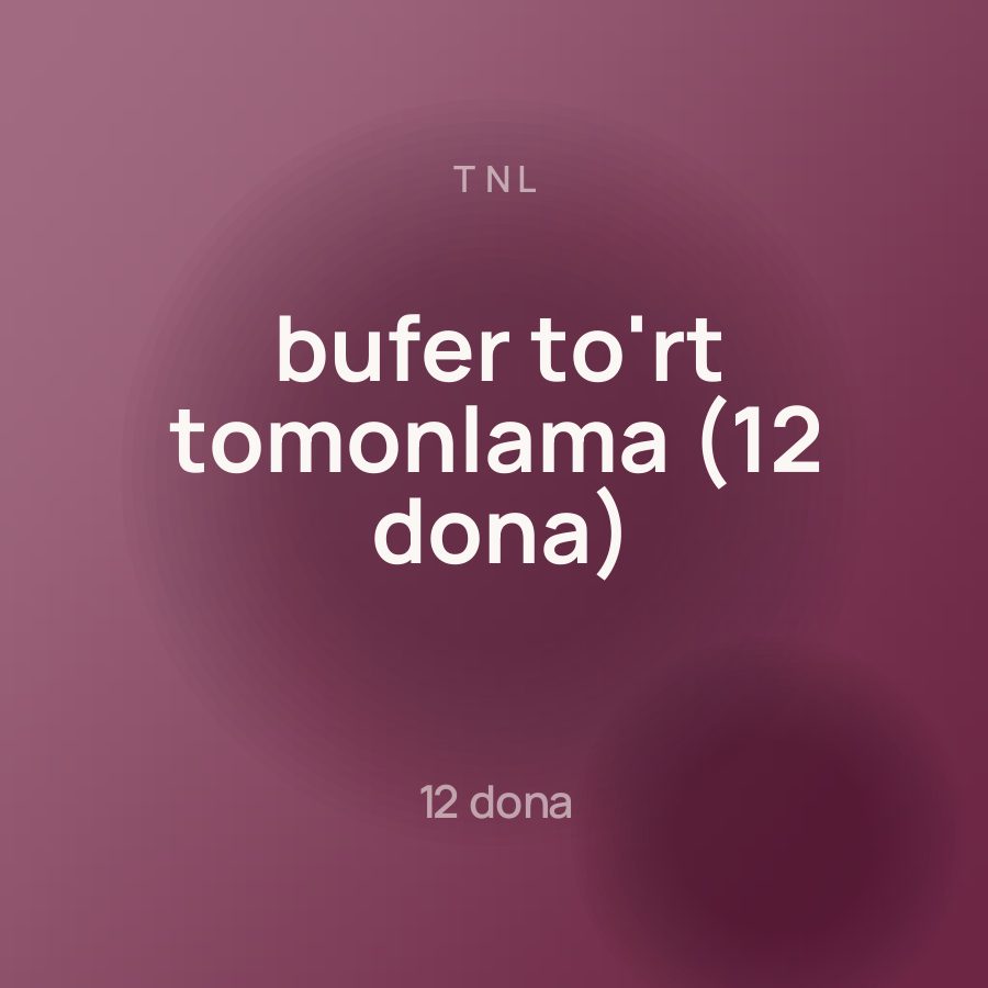 TNL bufer to'rt tomonlama (12 dona)
