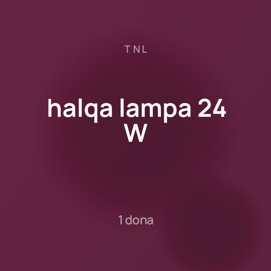 TNL halqa lampa 24 W